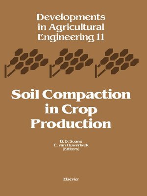cover image of Soil Compaction in Crop Production